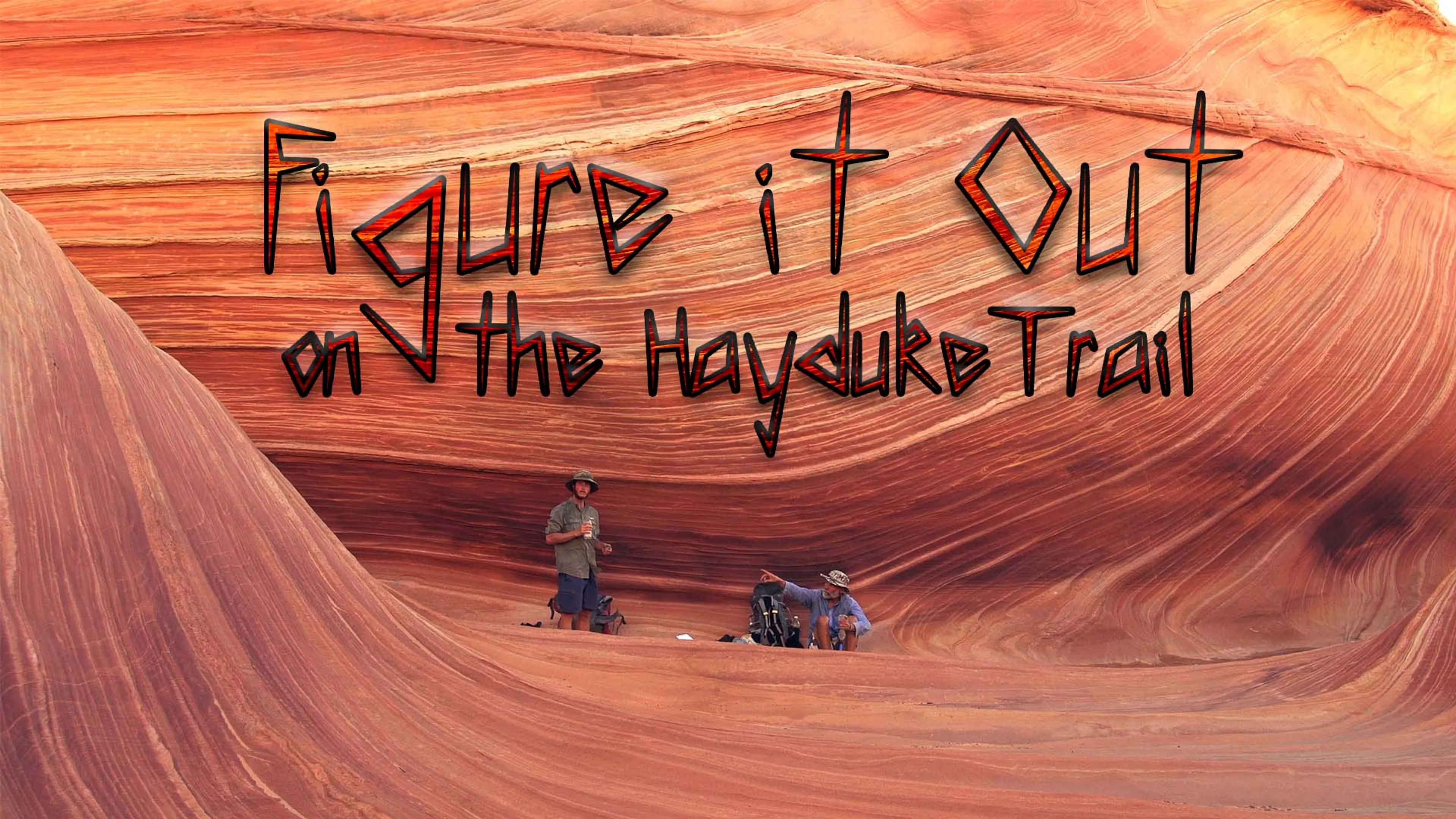 Figure It Out on the Hayduke Trail poster